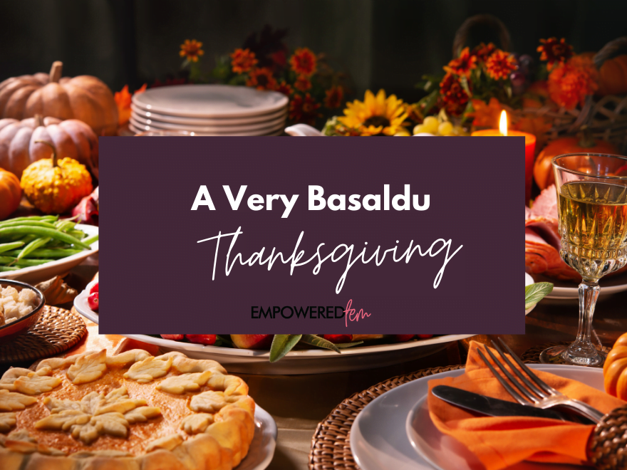 Featured image for “A Very Basaldu Thanksgiving”