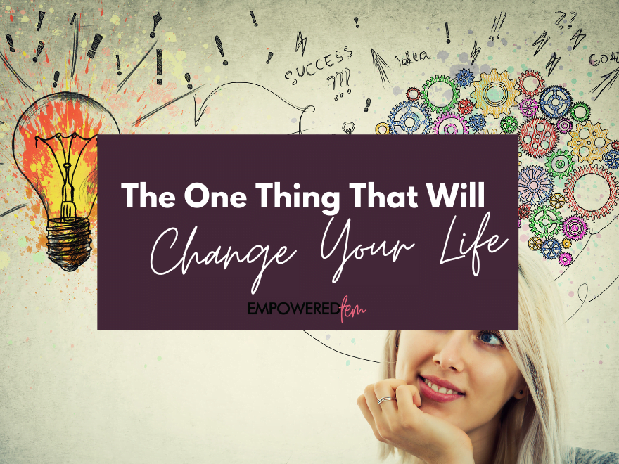 Featured image for “The One Thing That Will Change Your Life: Positive Thinking”